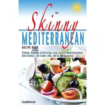 The Skinny Mediterranean Recipe Book