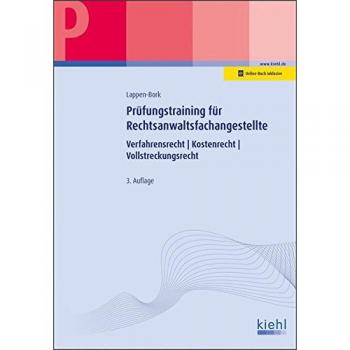 Prüfungstraining für Rechtsanwaltsfachangestellte: Verfahrensrecht. Kostenrecht. Vollstreckungsrecht. (Prüfungsbücher für kaufmännische Ausbildungsberufe)