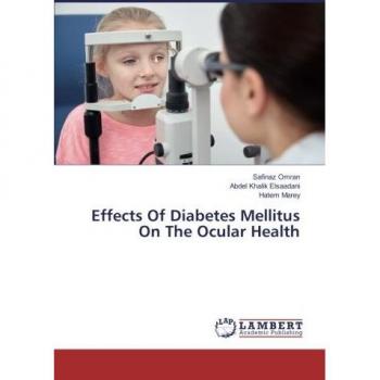 Effects Of Diabetes Mellitus On The Ocular Health
