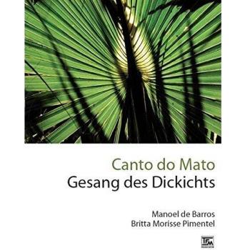 Canto do Mato - Gesang des Dickichts