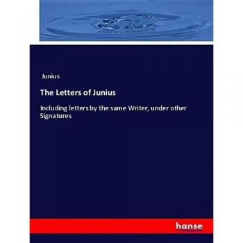 Junius: The Letters of Junius
