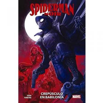 Spiderman Noir: Crepúsculo en Babilonia