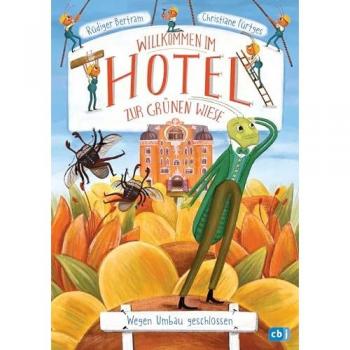 Wegen Umbau geschlossen / Willkommen im Hotel Zur Grünen Wiese Bd.2