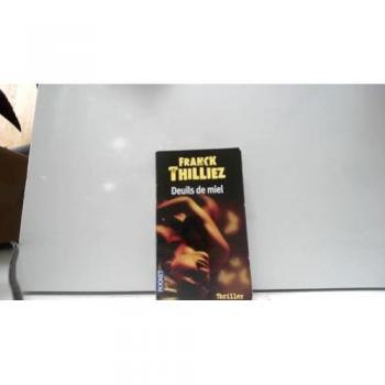 Franck Thilliez Deuils De Miel