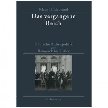 Hildebrand, Klaus: Das vergangene Reich
