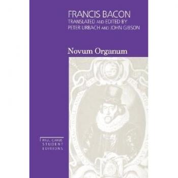 Novum Organum, Paul Carus Student Editions, Vol 3