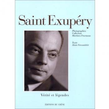Alain Vircondelet Antoine De Saint Exupéry. Ô Consuelo (Verite Et Legendes)