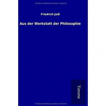 Aus der Werkstatt der Philosophie