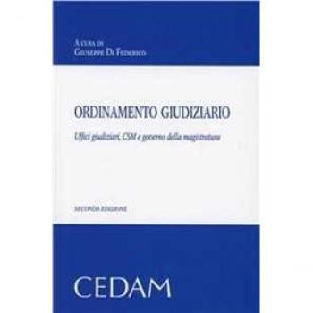 Ordinamento giudiziario. Uffici giudiziari, CSM e governo della m...