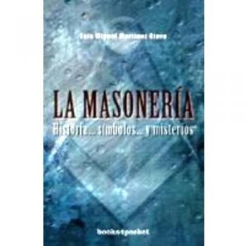 La Masoneria - Martinez Otero, Luis Miguel (autor), Luís Miguel Martínez Otero (autor)