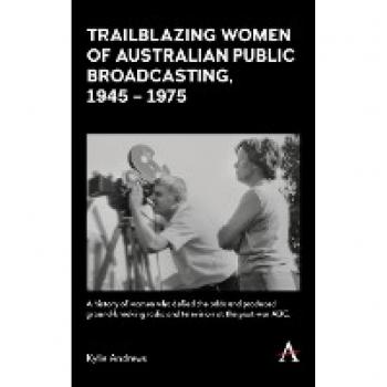 Trailblazing Women of Australian Public Broadcasting, 1945–1975