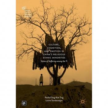 Culture Cognition and Emotion in China's Religious Ethnic Minorities