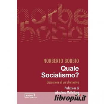 Quale socialismo? Discussione di un'alternativa