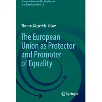 The European Union as Protector and Promoter of Equality