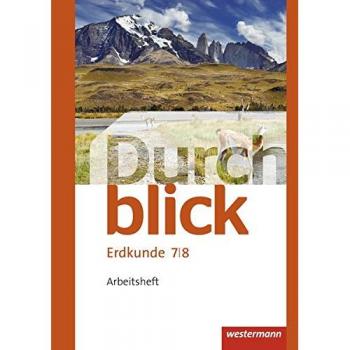 Durchblick Erdkunde - Ausgabe 2015: Arbeitsheft 7 / 8