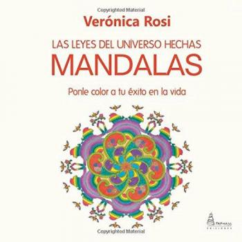 LAS LEYES DEL UNIVERSO HECHAS MANDALAS