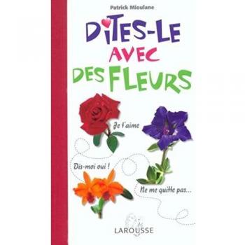 Dites le avec des fleurs