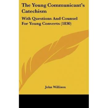 The Young Communicant's Catechism