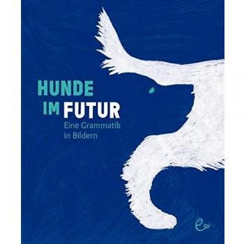 Hunde im Futur