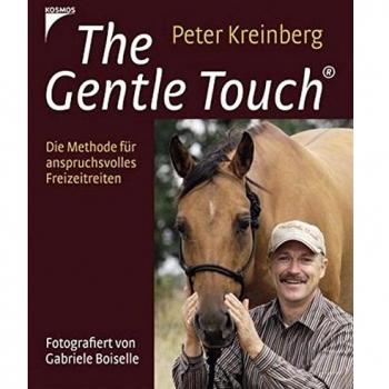 The Gentle Touch: Die Methode für anspruchsvolles Freizeitreiten