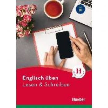 Englisch üben – Lesen & Schreiben B1: Buch