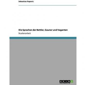 Die Sprachen der Bettler, Gauner und Vaganten