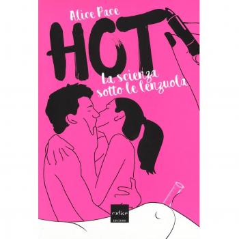 Hot. La scienza sotto le lenzuola