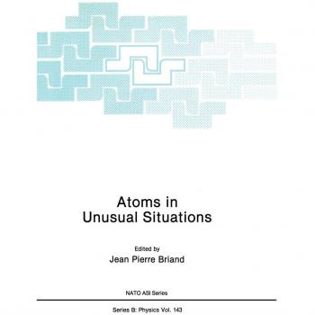Atoms in Unusual Situations (Nato Science Series B:, 143, Band 143)