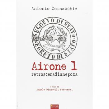 Airone 1. Retroscena di un'epoca