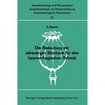 Die Bedeutung Der Adrenergen Blockade Fur Den Haemorrhagischen Schock
