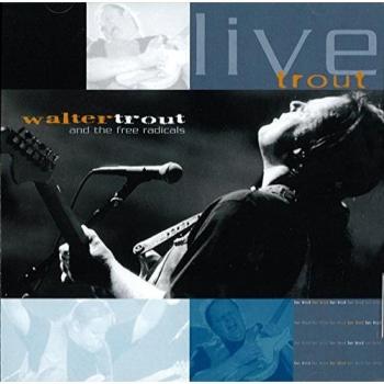 Walter Trout Live Trout