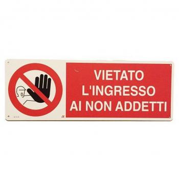 Cartello Vietato Ingresso Segnaletica Direzionale di Sicurezza
