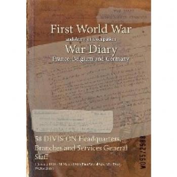 58 DIVISION Headquarters, Branches and Services General Staff: 1 January 1918 - 31 March 1918 (First World War, War Diary, WO95/2988)