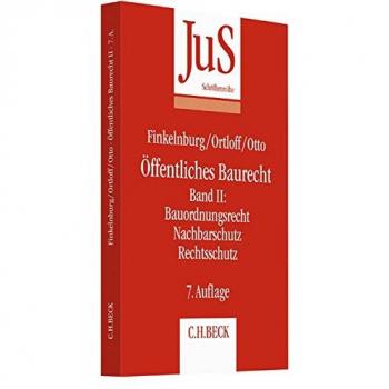 Öffentliches Baurecht Band II: Bauordnungsrecht, Nachbarschutz Rechtsschutz (JuS-Schriftenreihe/Studium, Band 108)