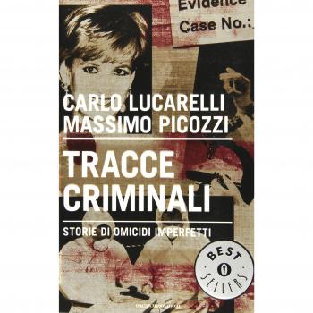 Tracce criminali. Storie di omicidi imperfetti