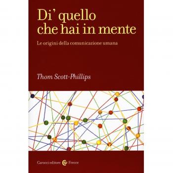 Di' quello che hai in mente. Le origini della comunicazione umana