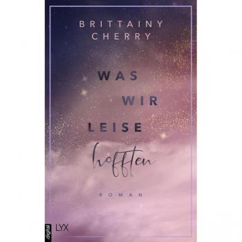 Was wir leise hofften