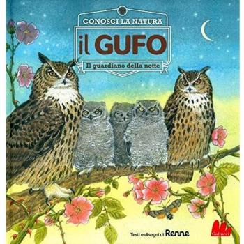 Il gufo. Il guardiano della notte. Conosci la natura
