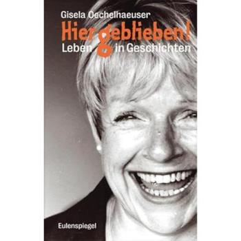 Hiergeblieben! | Gisela Oechelhaeuser | Buch