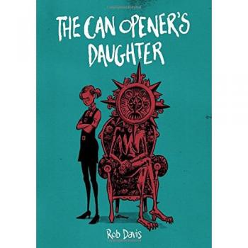 Rob Davis The Can Opener's Daughter