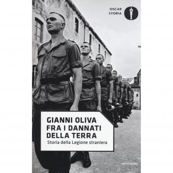 Fra i dannati della terra. Storia della Legione straniera