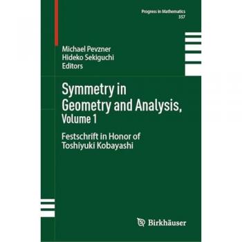 Symmetry in Geometry and Analysis, Volume 1