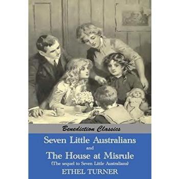 Turner, Ethel: Seven Little Australians AND The Family At Misrule (The