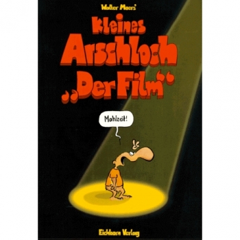 Kleines Arschloch. Der Film