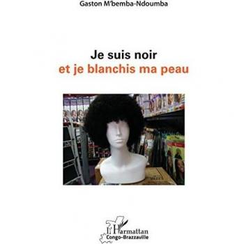 Je suis noir et je blanchis ma peau