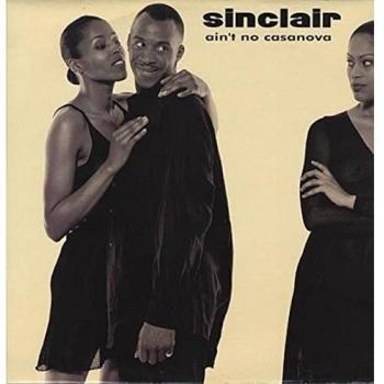 Sinclair Ain't No Casanova 1993 UK Edition
