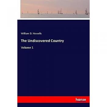 Howells, William D.: The Undiscovered Country
