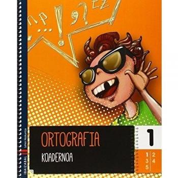 Ortografia koadernoa 1