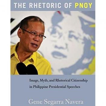 The Rhetoric of PNoy: Image, Myth, and Rhetorical Citizenship in Philippine Presidential Speeches