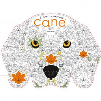 Cane. L'amico perfetto. Coloring book